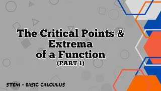 Critical Points and Extremum of a Function PART 1  Lesson 61 [upl. by Ygief93]