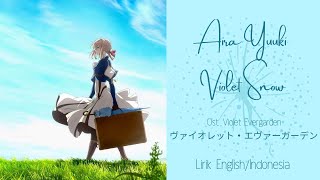 Aira Yuuki  Violet Snow  OST Violet Evergarden  LIRIK ENGLISHINDONESIA [upl. by Rednasyl]