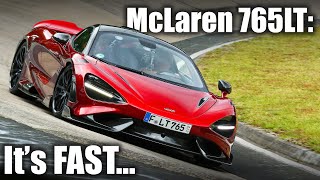 McLaren 765LT INSANE amp EFFORTLESS on the Nürburgring [upl. by Stiruc]