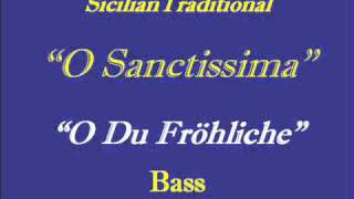 O Sanctissima O Du Frohliche Basswmv [upl. by Volin919]