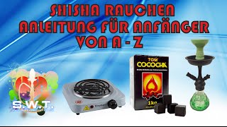 Shisha rauchen  Anleitung für Anfänger von A  Z [upl. by Javed]