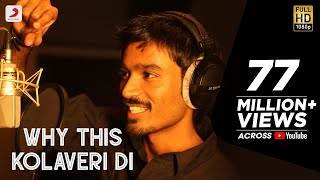 Why This Kolaveri Di Video  Dhanush Shruti Haasan  Anirudh Ravichandran [upl. by Suzi]