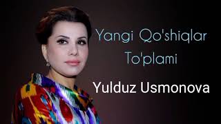 Yulduz Usmonova  Eng yangi qoshiqlar toplami 2022 [upl. by Nagol]