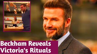 David Beckham Reveals Victorias Surprising Nighttime Rituals [upl. by Vita885]