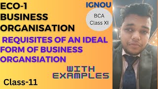 Requisites of an ideal form of business organsiation  lec 11 Business organisation  ECO1 [upl. by Enillebyam]