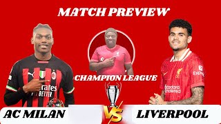 AC MILAN VS LIVERPOOL MATCH PREVIEW [upl. by Nisen]