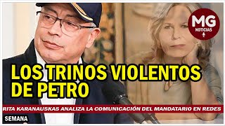 quotLOS TRINOS VIOLENTOS DE PETROquot 📢 Rita Karanauskas analiza la comunicación del mandatario en redes [upl. by Deane]