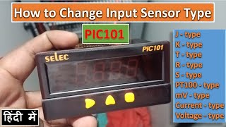 Selec Temperature controller PIC 101  How to change sensor type in Select PIC 101  Selec PIC 1021 [upl. by Cruickshank942]