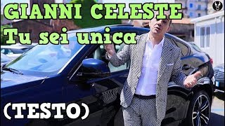 GIANNI CELESTE  Tu Sei Unica testolyrics [upl. by Carroll]