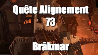 「 Dofus 」 Quête Alignement Brâkmar  73  Poignée damour  233 [upl. by Ylsel]