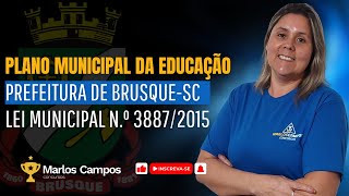 PLANO MUNICIPAL DE EDUCAÇÃO  PREFEITURA DE BRUSQUESC [upl. by Linetta666]