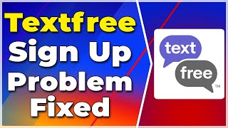 Textfree Installation Error Fix  Textfree Sign Up Problem Fix❗2024 Tutorial✅ [upl. by Weld]