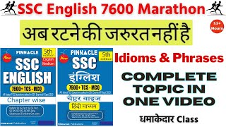 Idioms amp Phrases NonStop मैराथन  Pinnacle SSC English 7600TCS MCQ 5th edition Book [upl. by Ahsaelat]