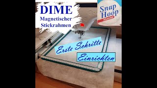 DIME Magnetischer Stickrahmen Snap Monster Hoop Erste Schritte Einrichten [upl. by Lalla]