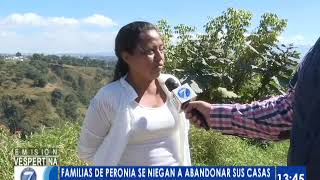 Familias de Peronia se niegan a abandonar sus casas [upl. by Jesher]