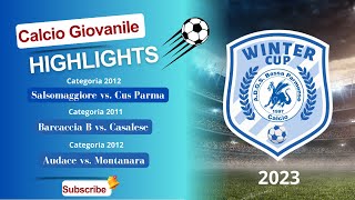 🔥 14° Winter Cup 2023 Calcio Giovanile Trecasali PR Domenica 10 Dicembre 2023 🔥 parte 3 [upl. by Petr]