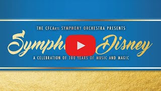 CFCArts Orchestra  Symphonic Disney II [upl. by Arliene881]