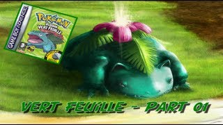 Pokémon Vert Feuille  Aventure Part 1 [upl. by Netsrek]