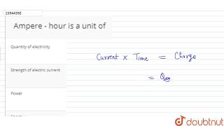 Ampere  hour is a unit of [upl. by Ailat]