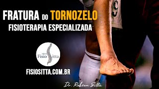 TORNOZELO ENTORSE LUXAÇÃO FRATURA BIMALEOLAR TRATAMENTO de FISIOTERAPIA Clínica Dr Robson Sitta [upl. by Ontine571]