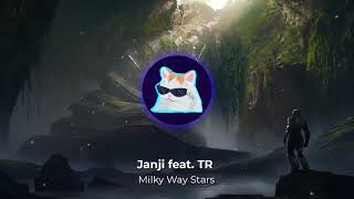 Janji feat TR  Milky Way Stars [upl. by Koby]