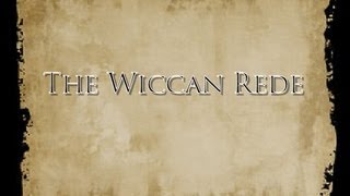 The Wiccan Rede [upl. by Ainevul465]