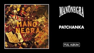 Mano Negra  Patchanka Full Album  Official Audio [upl. by Nissensohn]