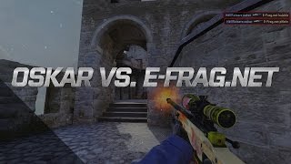 oskar vs Efragnet [upl. by Engenia836]