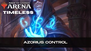 Azorius Control BO3  Timeless  MTG Arena [upl. by Ardelia25]