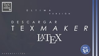 ★Descargar TeXMaker LaTeX  MiKTeX  Última versión★ [upl. by Thibaut]