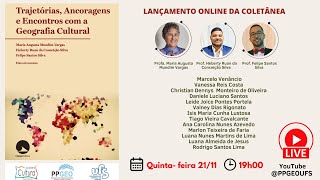 Lançamento da coletânea Trajetórias Ancoragens e Encontros com a Geografia Cultural [upl. by Adnalor]