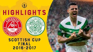 Celtic Secure Invincible Treble  Aberdeen 12 Celtic  Scottish Cup Final 201617 [upl. by Andre576]