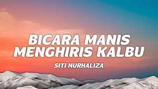 SITI NURHALIZA  Bicara Manis Menghiris Kalbu Official Lyric Video [upl. by Mclaughlin316]