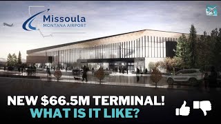 Inside Missoula International Airports New 665M Terminal [upl. by Snapp]