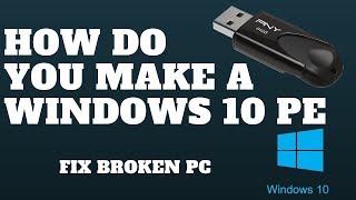 How Do You Make A Windows PE [upl. by Ahselyt]