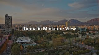 Tirana Center in Miniature View [upl. by Amerigo]