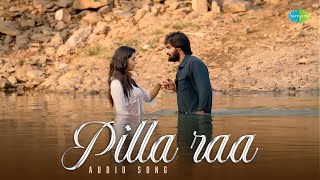 Pillaa Raa  Audio Song  RX 100  Kartikeya  Payal Rajput  Anurag Kulkarni  Chaitan Bharadwaj [upl. by Nabetse]