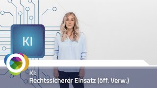 KI Rechtssicherer Einsatz öff Verw [upl. by Weinhardt]