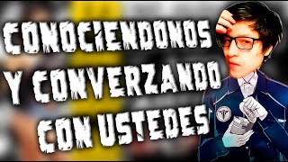 🔴 Reaccionando y Conociéndonos Mejor 🔴 [upl. by Ahtibbat]