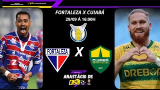 Fortaleza X Cuiabá  Brasileirão Série A  Canal Anastácio de Castro [upl. by Henderson]