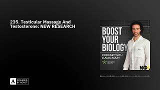 235 Testicular Massage And Testosterone NEW RESEARCH [upl. by Nitaf]