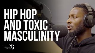 Hip Hop role in Toxic Masculinity  Goodman Factory Podcast [upl. by Bain]