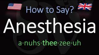 How to Pronounce Anesthesia CORRECTLY Meaning amp Pronunciation [upl. by Horn]