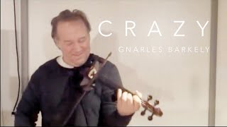 Crazy  Gnarls Barkley  Electric Violin Cover [upl. by Odarnoc]