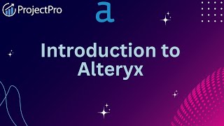 Introduction to Alteryx [upl. by Grail278]