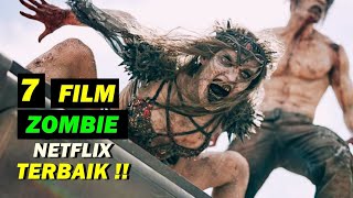 7 Film Zombie Netflix Terbaik yang Seru di Tonton  Film Zombie [upl. by Aniram980]