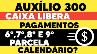 NOVIDADES AUXÍLIO EMERGENCIAL CAIXA LIBERA PAGAMENTOS  CALENDÁRIO 6a 7a 8a 9a PARCELA 1809 [upl. by Kaiulani]