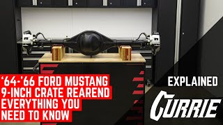 6466 FORD MUSTANG CURRIE CRATE REAREND  EVERYTHING YOU NEED TO KNOW  EXPLAINED [upl. by Eycal231]