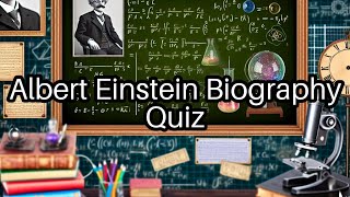 Test Your Knowledge Uncover Albert Einsteins Life 🌌  Can You Answer These Questions [upl. by Rollins]