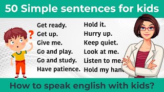 50 Simple sentences for kids  Spoken English for kids  Daily use English sentences [upl. by Sapphire885]